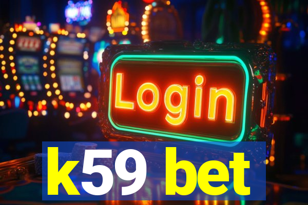 k59 bet